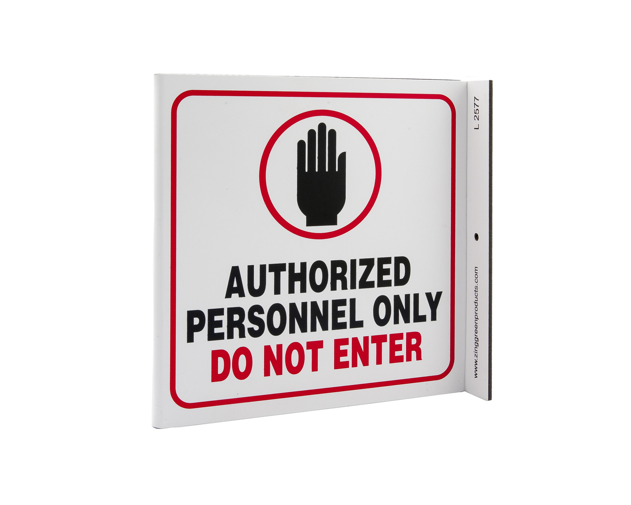 ZING 2577 Eco Safety L Sign, Authorized Personnel Only, 7Hx2.5Wx7D, Recycled Plastic 