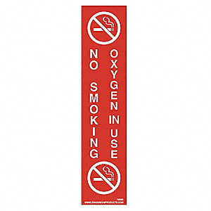 Sign, No Smoking Oxygen In Use, 9 x 2", Adhesive 