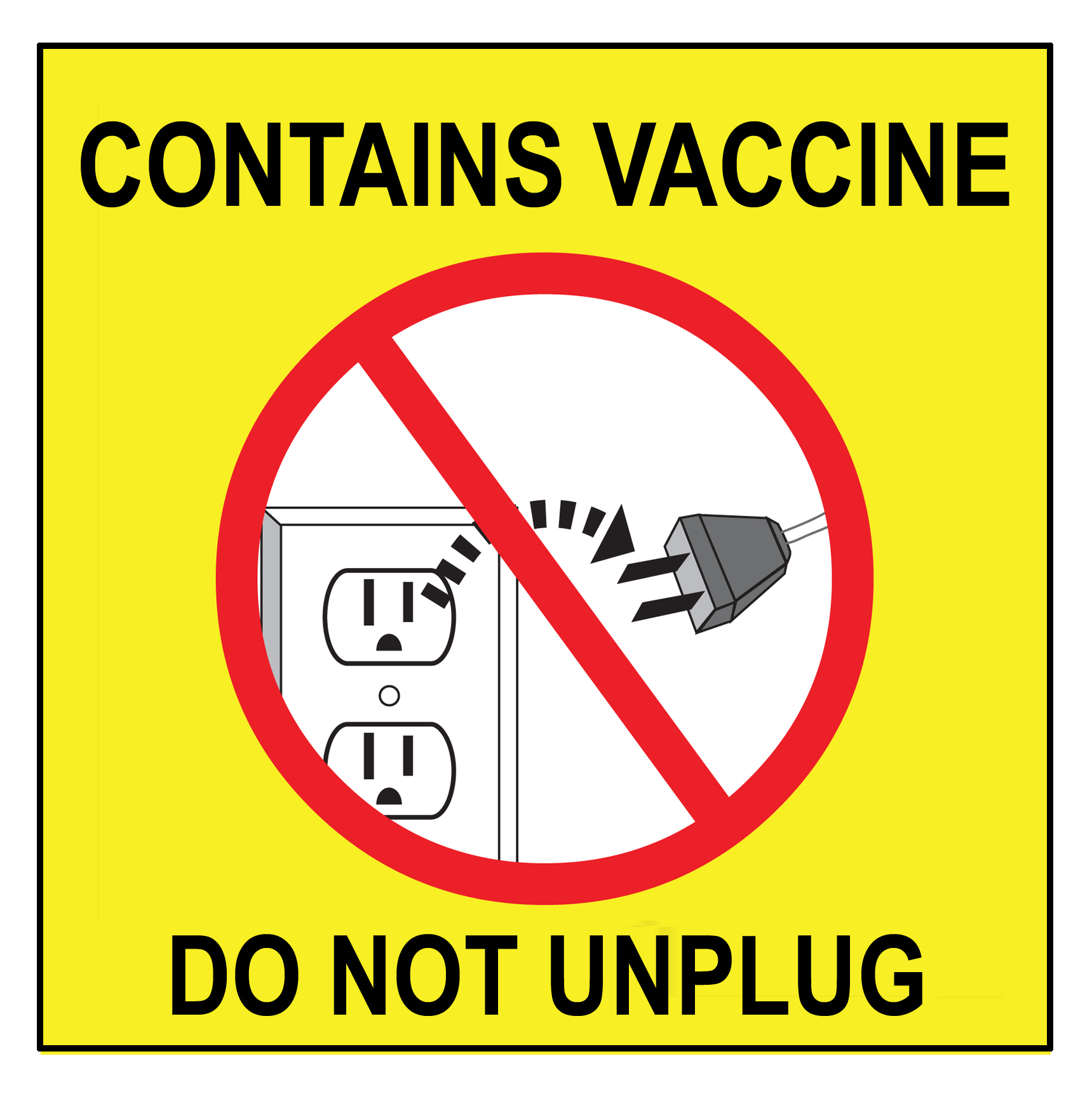 Refrigerator Label, Contains Vaccine Do Not Unplug, 4" x 4", Pressure-sensitive Adhesive, 2/pack 