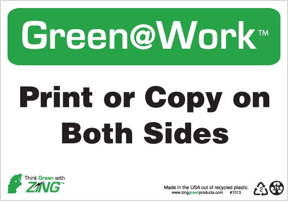 ZING 1013 Green at Work Sign, Print or Copy on Both Sides, 7Hx10W, Recycled Plastic 