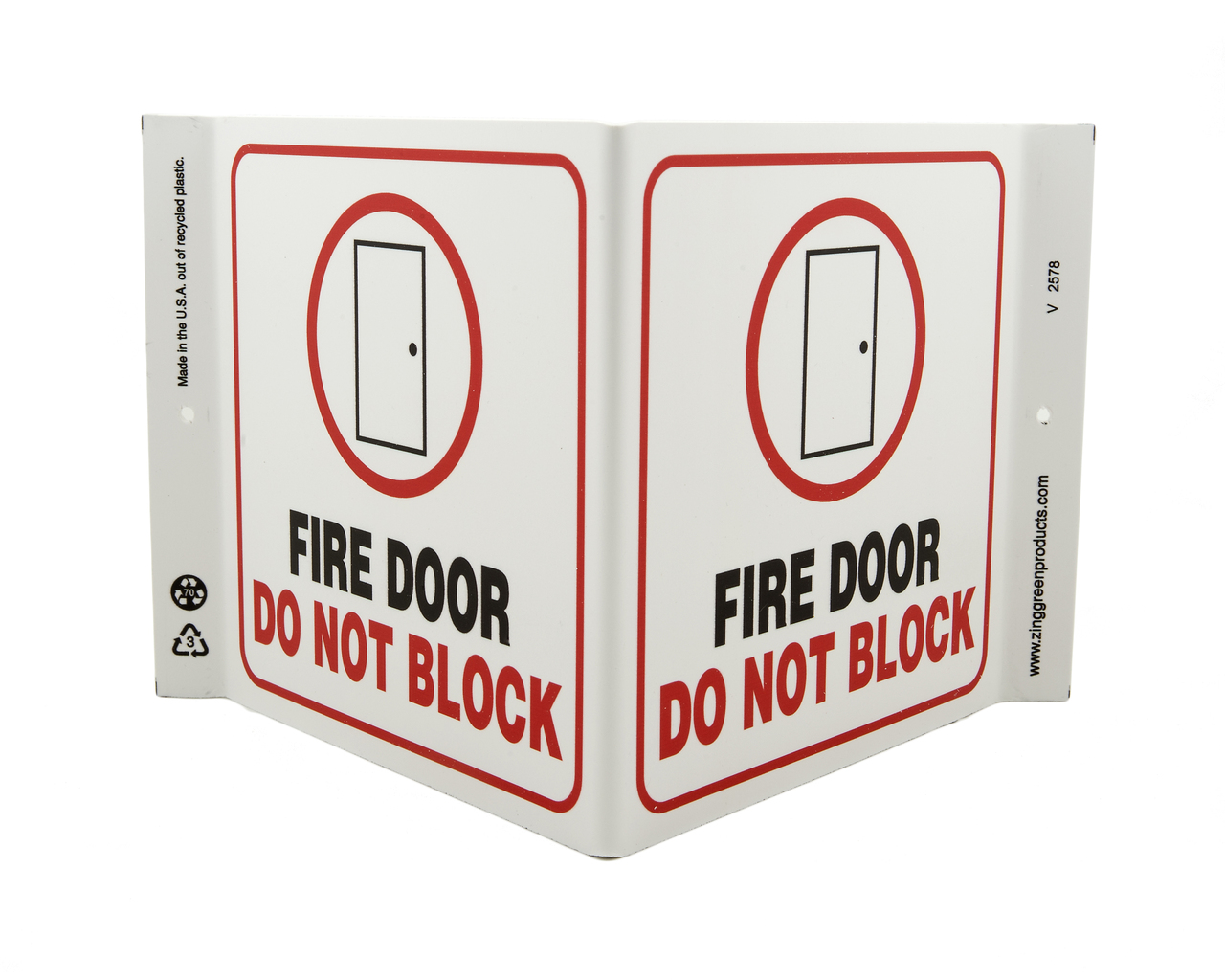 ZING 2578 Projecting V Sign, Fire Door Do Not Block, 7Hx12Wx5D, Recycled Plastic 