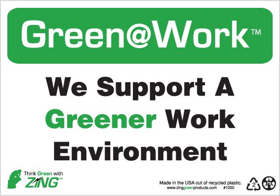 ZING We Support a Greener Work Environment Sign Image