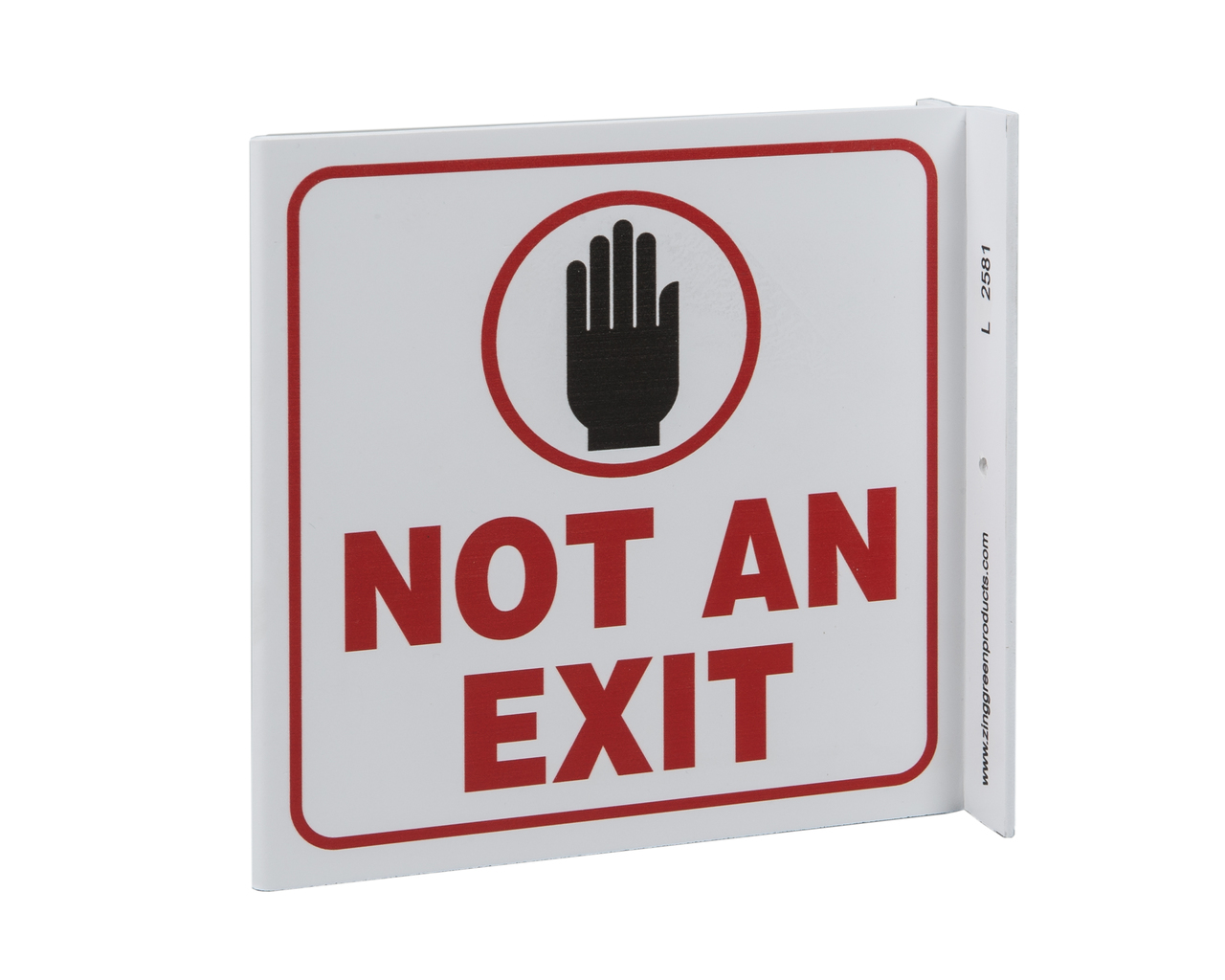 ZING 2581 Projecting L Sign, Not An Exit, 7Hx2.5Wx7D, Recycled Plastic 