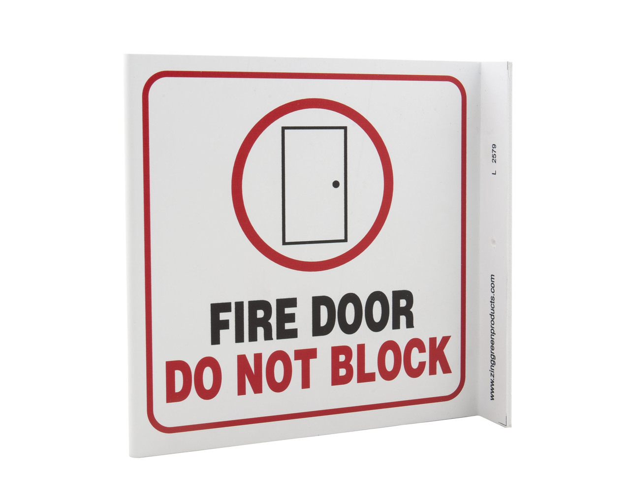 ZING 2579 Projecting L Sign, Fire Door Do Not Block, 7Hx2.5Wx7D, Recycled Plastic 