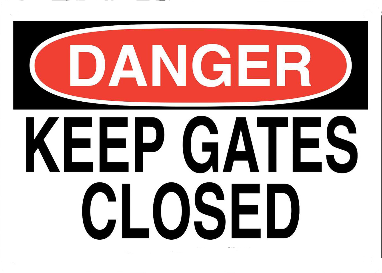 ZING 2750 Security Sign, DANGER Keep Gates Closed, 10Hx14W, Recycled Aluminum 