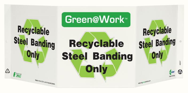 ZING 3047 Green at Work Tri-View Sign, Recyclable Steel Banding Only, Recycle Symbol, 7.5Hx20W, Projects 5 Inches, Recycled Plastic 