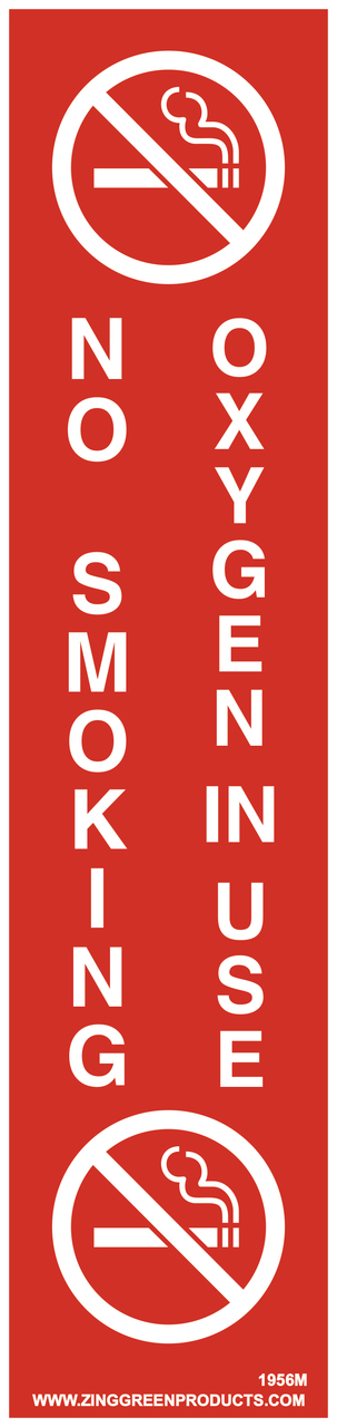 ZING 1956M Magnetic Safety Sign, "OXYGEN IN USE, NO SMOKING". 