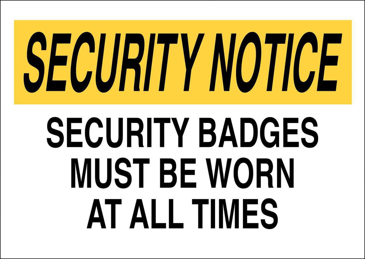 ZING 2754 Security Sign, Security Badges, 10Hx14W, Recycled Aluminum 