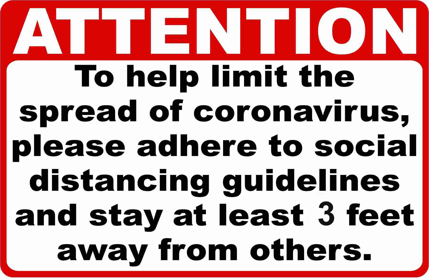 Safety Sign, Attention Follow Social Distance Guidelines 3 Feet, 10" x 14" Adhesive 