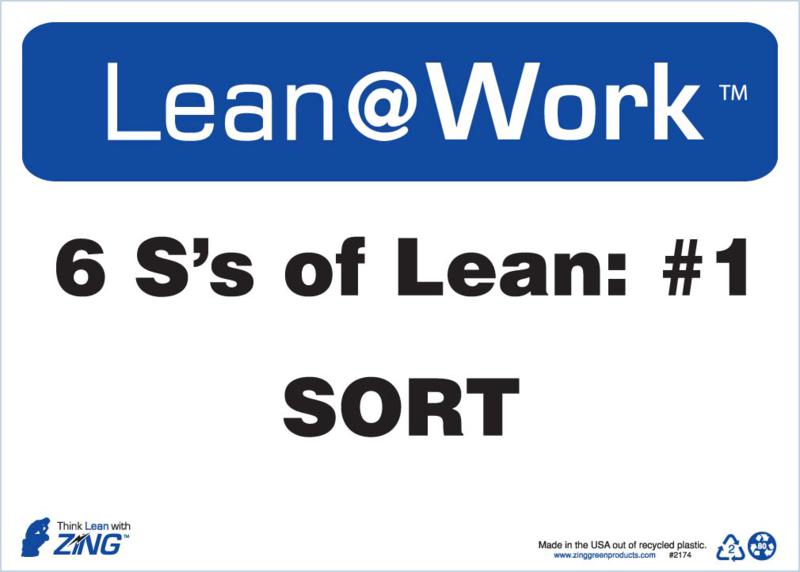 ZING 2174 Lean at Work Sign, Six Ss Lean Sort, 10Hx14W, Recycled Plastic 