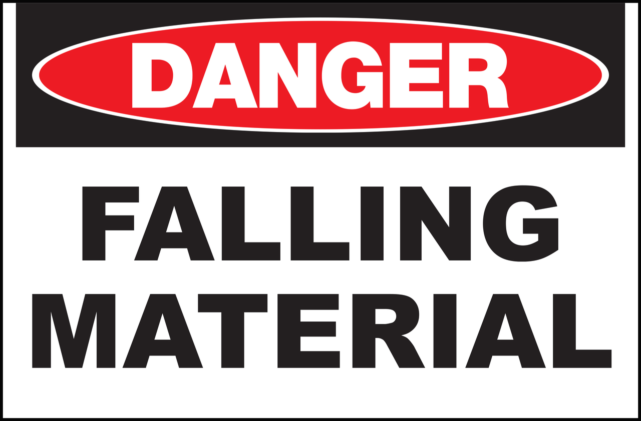 Zing Safety Sign, Danger Falling Material, Available in Different Sizes and Materials 