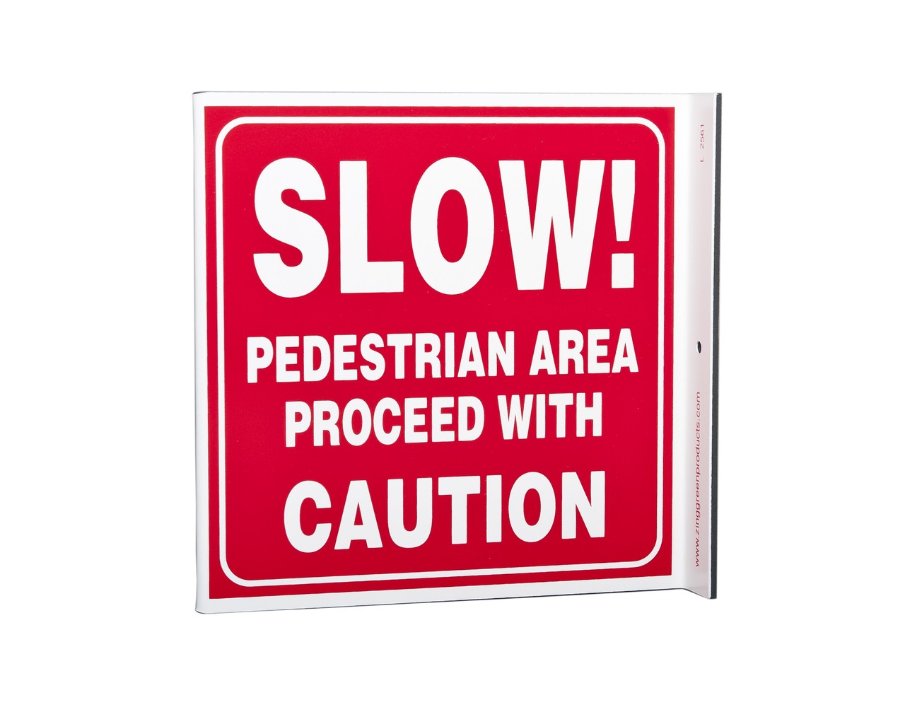 ZING 2561 Eco Safety L Sign, Slow Pedestrian Area, 7Hx2.5Wx7D, Recycled Plastic 