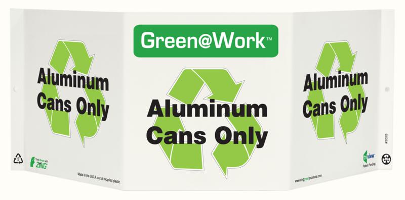 ZING 3028 Green at Work Tri-View Sign, Aluminum Cans Only, Recycle Symbol, 7.5Hx20W, Projects 5 Inches, Recycled Plastic 