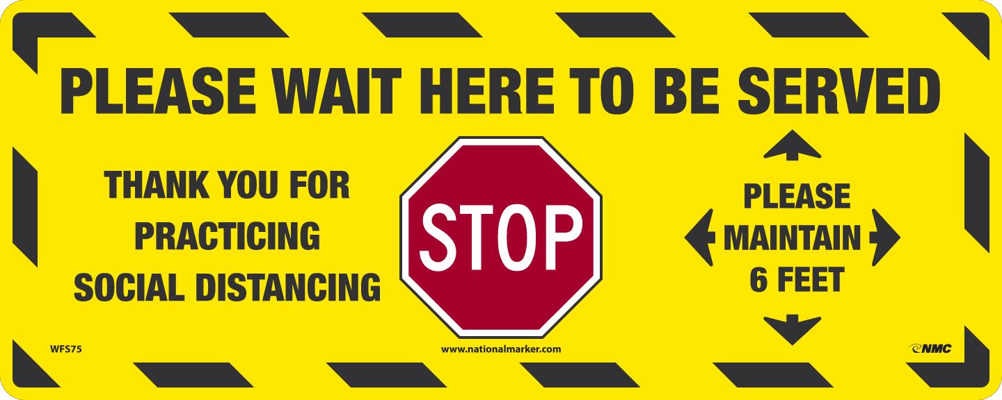 Social Distancing Floor Sign, Please Wait Here to Be Served, 8" x 20", 10/pk 